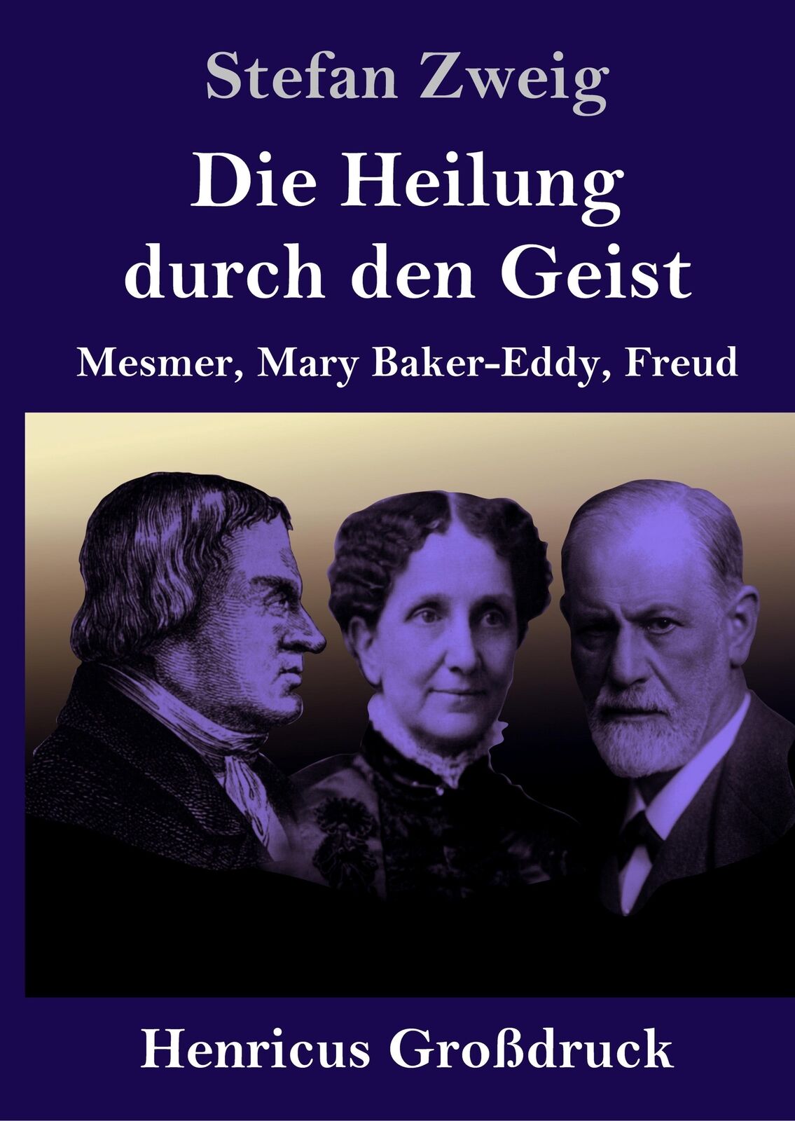 Thumbnail - Stefan Zweig | Die Heilung Durch Den Geist (großdruck) | Buch |