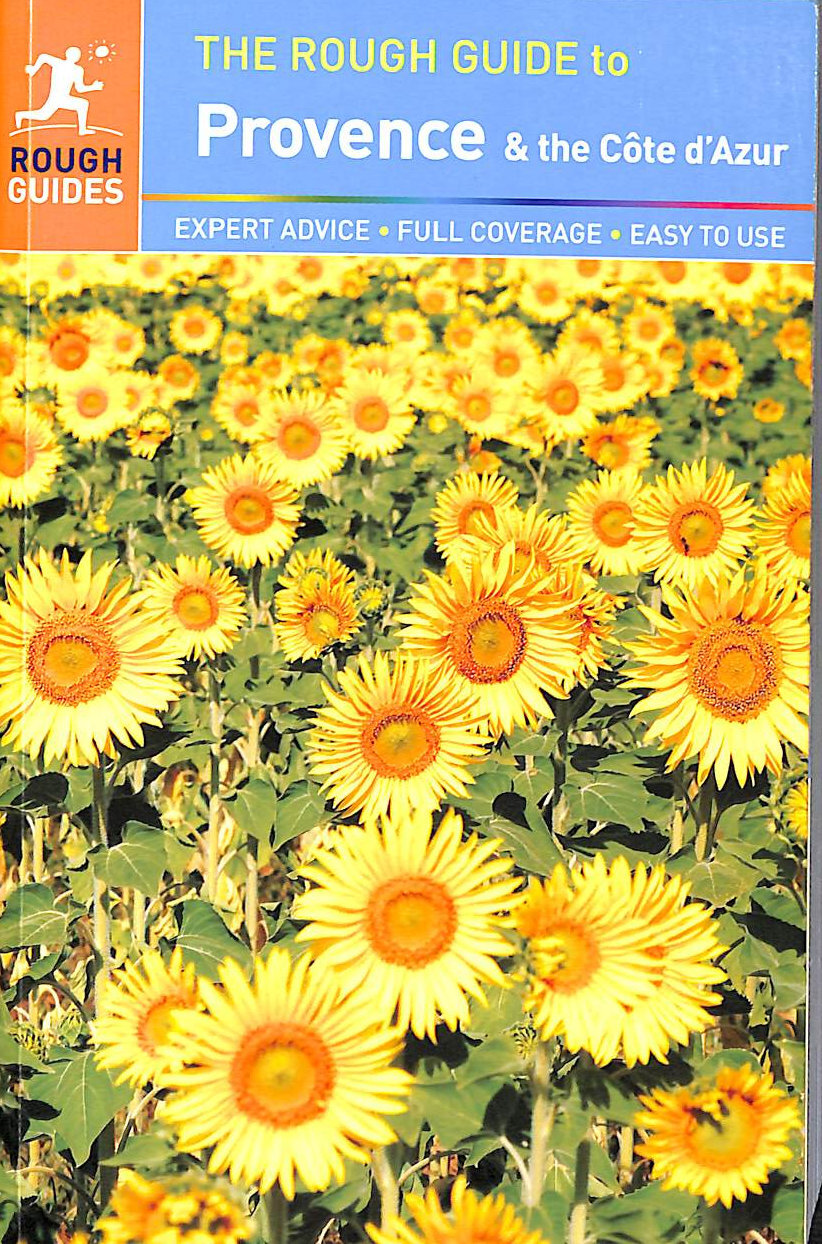 The Rough Guide to Provence & the Côte d'Azur (Rough Guides) by Ward, Greg; Wal