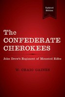 The Confederate Cherokees W. Craig Gaines Taschenbuch Einband - Flex.(Paperback)