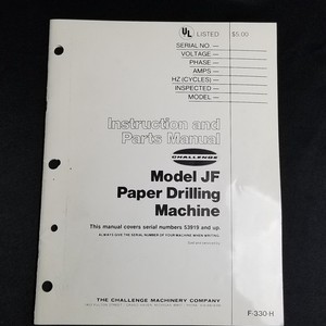 Challenge Model JF Paper Drill Machine, Operator Manual, 1985 Manual