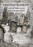 Marcus WäChtler (U. A.) | Jonathan Sigismund Und Die Versuchung Der...