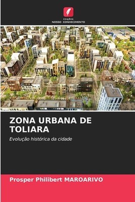 Zona Urbana de Toliara by Prosper Philibert Maroarivo (Portuguese) Paperback Boo