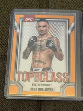 2025 Topps Chrome UFC Max Holloway #05/25 Orange Refractor - Top Of The Class