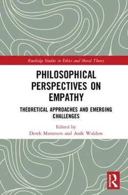 Philosophical Perspectives on Empathy: Theoretical Approaches and Emerging Chall