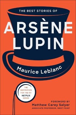 The Best Stories of Arsène Lupin, Leblanc, Maurice