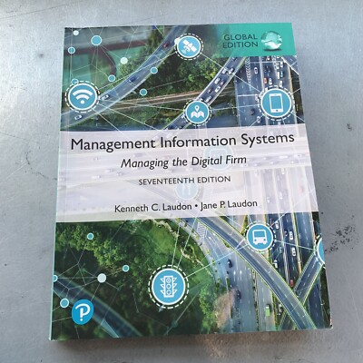 Management Information Systems : Managing the Digital Firm Global Edition Laudon