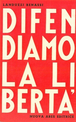 LANDUZZI - BENASSI - Difendiamo la libertà. (4-83756)