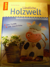 L&auml;ndliche Holzwelt von Monika G&auml;nsler Topp-Verlag NEU !!!