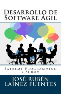 Desarrollo De Software ?Gil: Extreme Programming Y Scrum