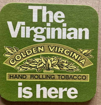 GOLDEN VIRGINIA TABAK THE VIRGINIAN IS HERE BIER BAR GETRÄNKE MATTE UNTERSETZER