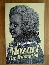Mozart the Dramatist Paperback Brigid Brophy