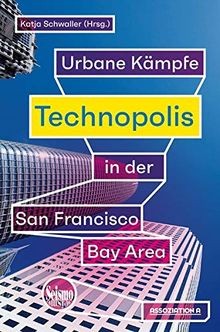 Technopolis: Urbane Kämpfe in der San Francisco Bay Area | Buch | Zustand gut