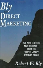 Bly on Direct Marketing - Hardcover By Robert W. Bly - VERY GOOD