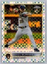 2022 TOPPS CHROME CORBIN BURNES X-FRACTOR #167