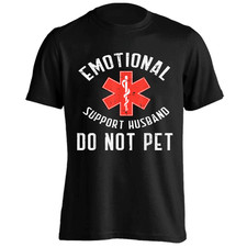 Emotional Support Husband Do Not Pet Funny T-Shirt