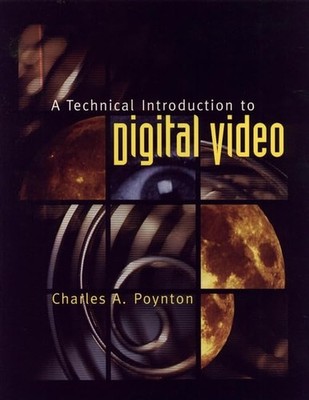 A Technical Introduction to Digital..., Poynton, Charle