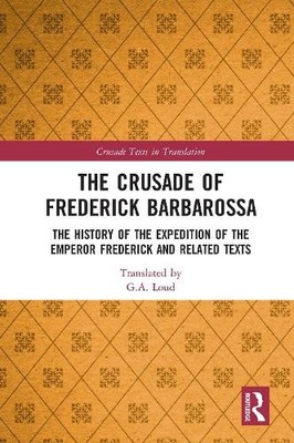 The Crusade of Frederick Barbarossa - 9780754665755