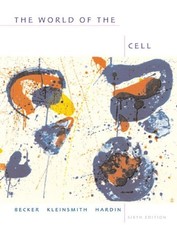 THE WORLD OF THE CELL, 6TH EDITION (BOOK & -ROM) By Wayne M. Becker & Lewis J.