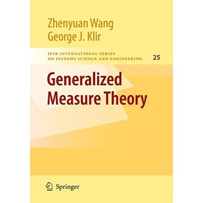 Generalized Measure Theory (IFSR International Series o - HardBack NEW Wang, Zhe