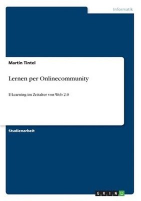 Lernen per Onlinecommunity: E-Learning im Zeitalter von Web 2.0 (Paperback or So