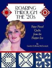 Roaring Through the 20s: Paper Pieced Quilts from the Flapper Era by McCormick,