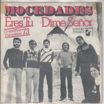 Mocedades   Eres Tu (2. Sieger beim Grand Prix Eurovision ´73)     1973   dt. 7 