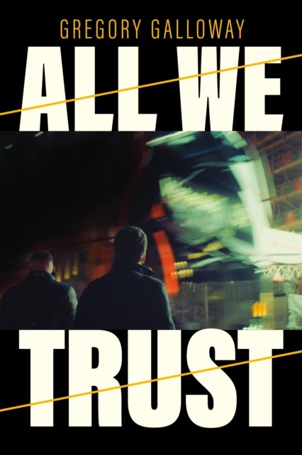 All We Trust by Gregory Galloway (Paperback Book)