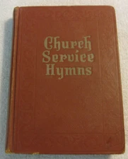 Church Service Hymns 1948 The Rodeheaver Hall Mack Co Hardcover