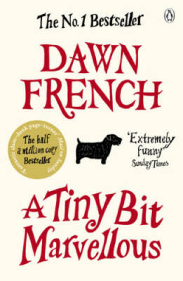 A Tiny Bit Marvellous - Paperback By French, Dawn - GOOD