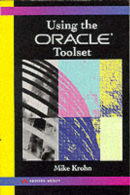 £0.99 Buy it now, Using the Oracle Toolset by Mike Krohn (Paperback, 1991)