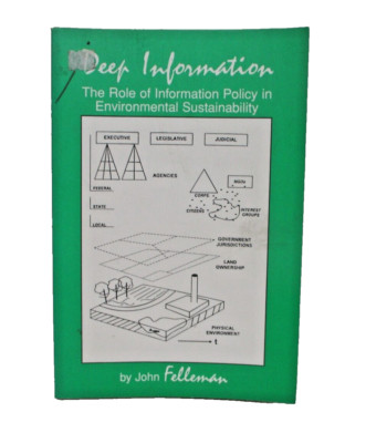 Deep Information: The Role of Information Policy in Environmental Sustainability