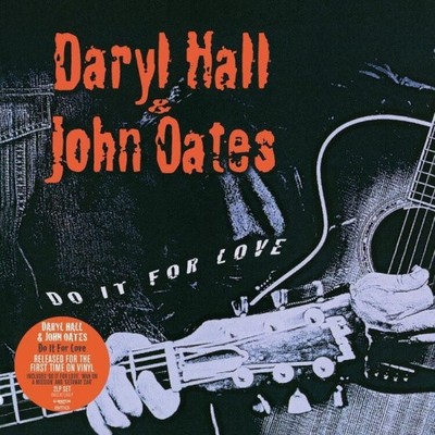Do It for Love by Daryl Hall and John Oates [VINYL]