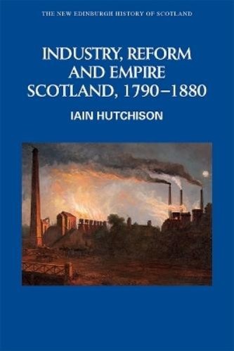 Iain Riddle Industry Iain Hutchison Industry, Empire and Unrest (Relié) 9780748615124 | eBay