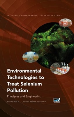 Environmental Technologies to Treat Selenium Pollution (Paperback Book)
