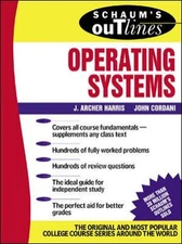 Schaum's Outline of Operating Systems Paperback J. Archer Harris