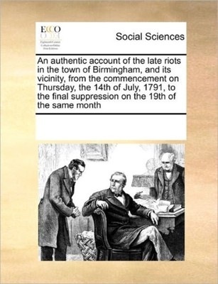 AN AUTHENTIC ACCOUNT OF THE LATE RIOTS I By MULTIPLE CONTRIBUTOR (Taschenbuch)