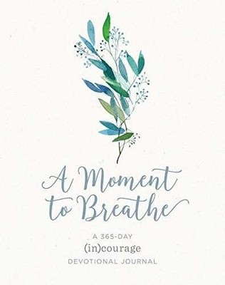 A Moment to Breathe: A 365-Day - Flexibound, by (in)courage - Very Good