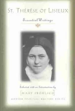 St Therese of Lisieux: Essential Writings by Mary Frolich (English) Paperback Bo