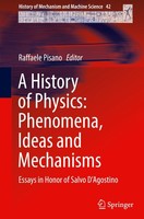 A History Of Physics: Phenomena, Ideas And Mechanisms Raffaele Pisano