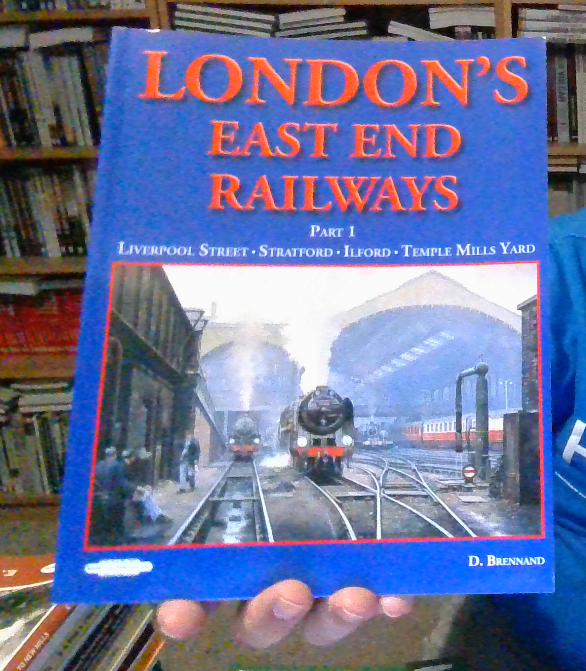 Londons East End Railway Part 1 D Brennand David Book Law Publications SOFTBACK