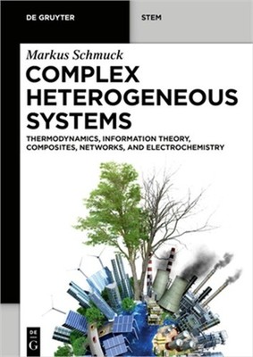 Complex Heterogeneous Systems: Thermodynamics, Information Theory, Composites, N