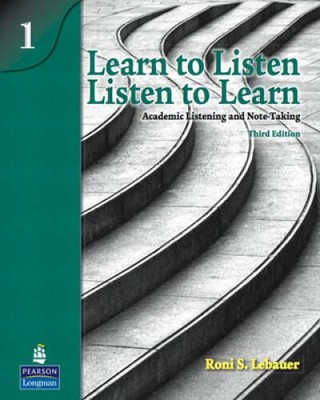 Learn to Listen, Listen to Learn 1: Academic Listening and Note-Taki - VERY GOOD