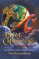 Islam And Christianity In Prophecy Parallels In Left Vs. Right Politics Buch