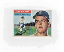 1956 TOPPS BASEBALL #126 Jim BradyRC Detroit Tigers - GRAY BACK, Ungraded