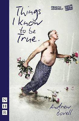 Things I Know To Be True (NHB Modern Plays), Andre