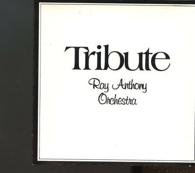 Ray Anthony Orchestra / Tribute