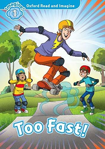 Oxford Read and Imagine: Level 1 : Too Fast! audio CD pack - Paul Shipton - PBK