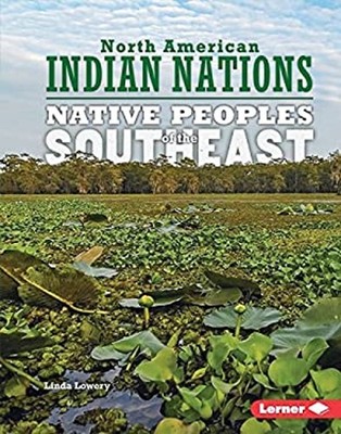 Native Peoples of the Southeast Hardcover Linda Lowery