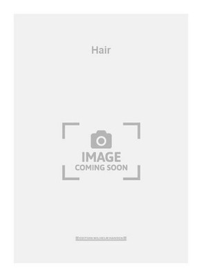 Hair Vocal Score SATB and Piano Edition Wilhelm Hansen