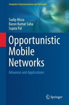 Opportunistic Mobile Networks - 9783319290294